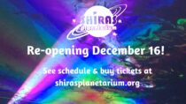Shiras Planetarium Re-opening!